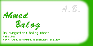 ahmed balog business card